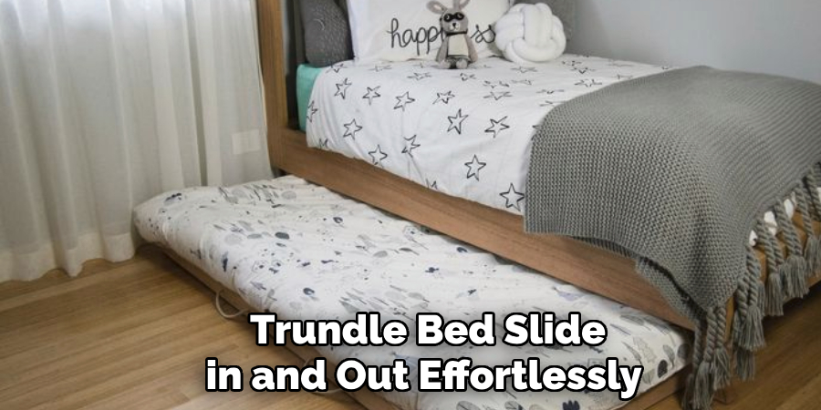 Trundle Bed Slide in and Out Effortlessly