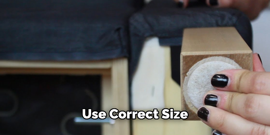 Use Correct Size