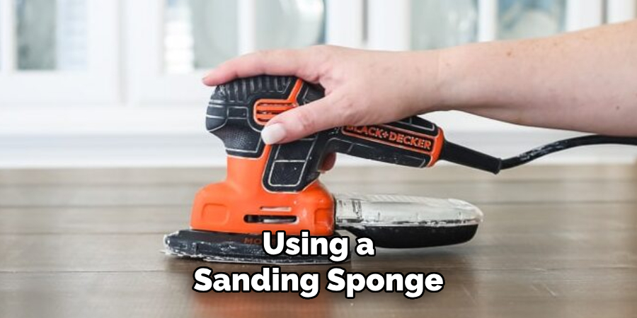 Using a Sanding Sponge