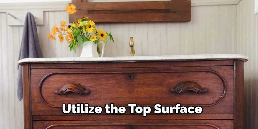 Utilize the Top Surface