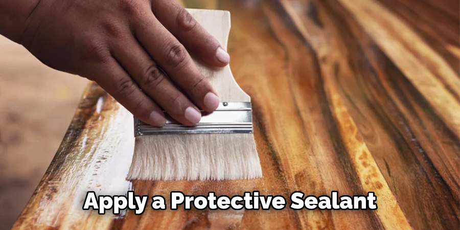 Apply a Protective Sealant