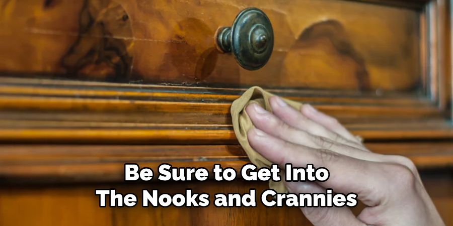 Be Sure to Get Into
The Nooks and Crannies