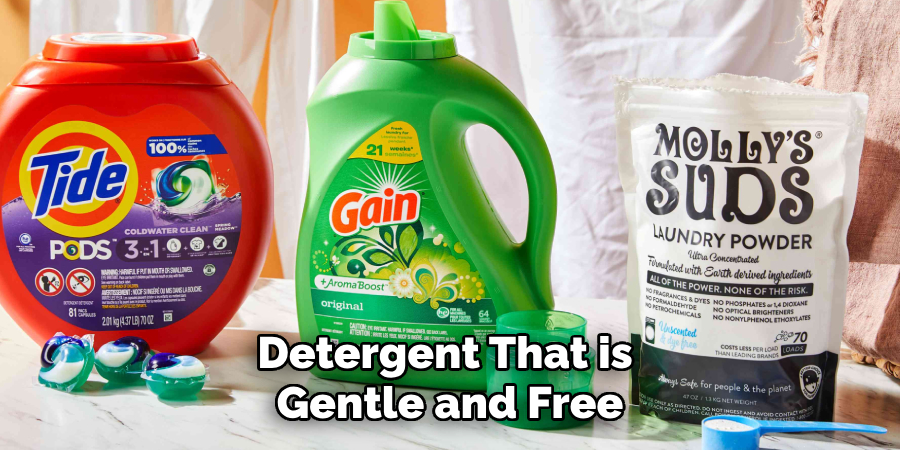 Detergent That is 
Gentle and Free