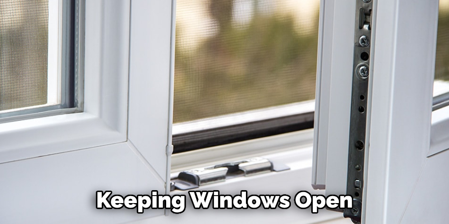 Keeping Windows Open