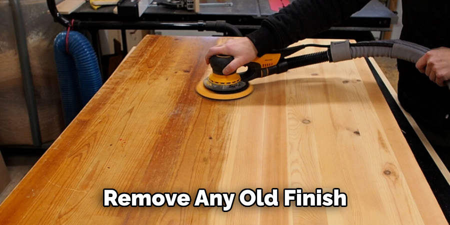 Remove Any Old Finish