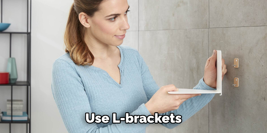 Use L-brackets