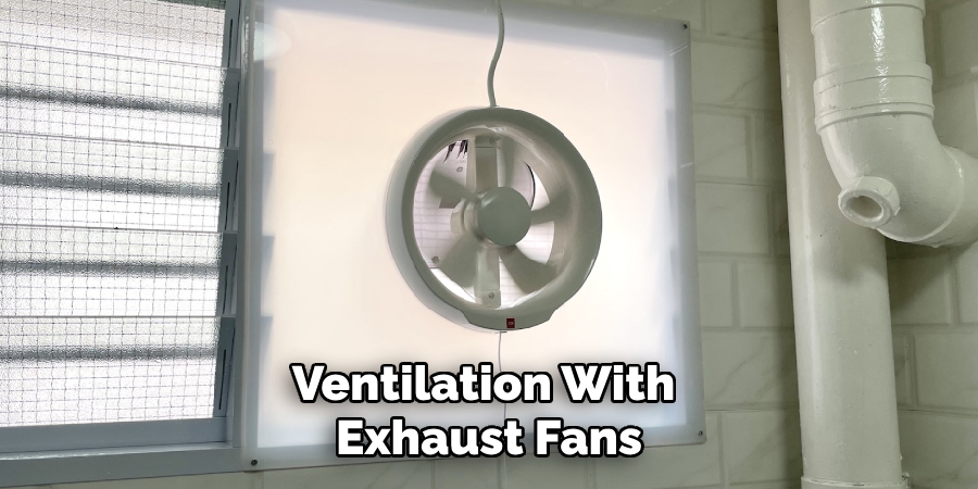 Ventilation With 
Exhaust Fans