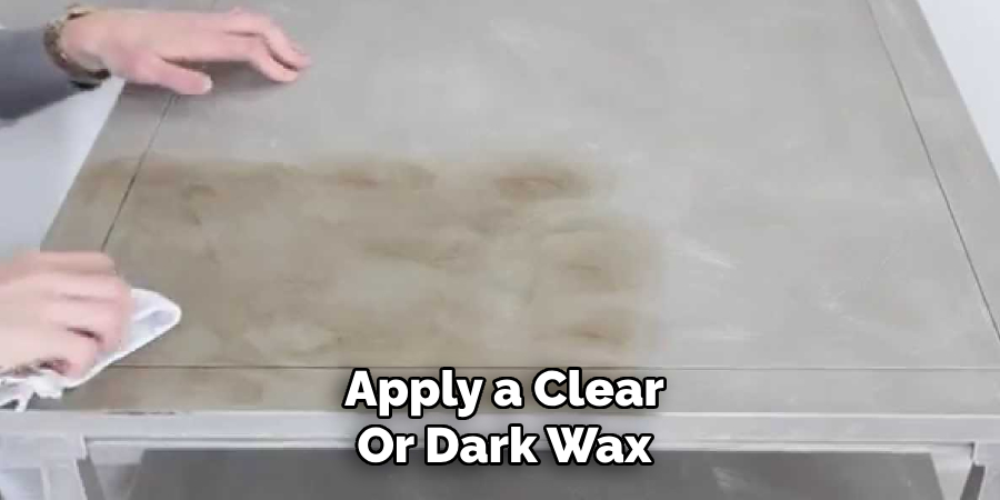 Apply a Clear Or Dark Wax