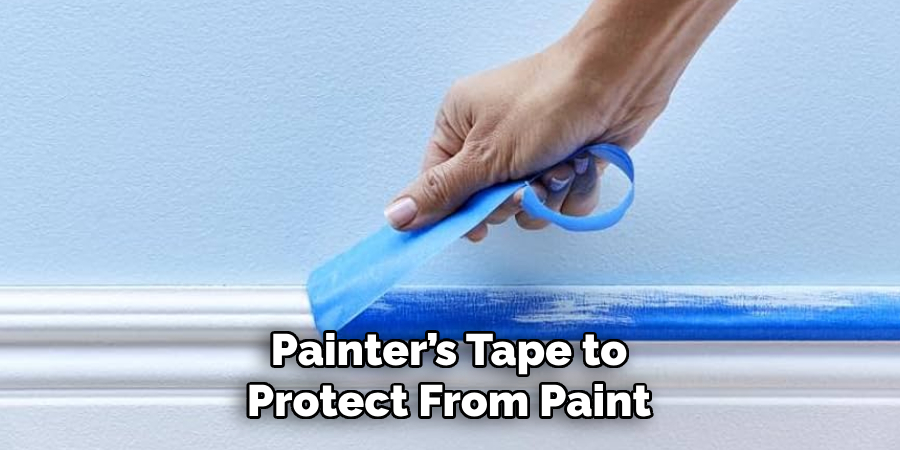 Painter’s Tape to 
Protect From Paint