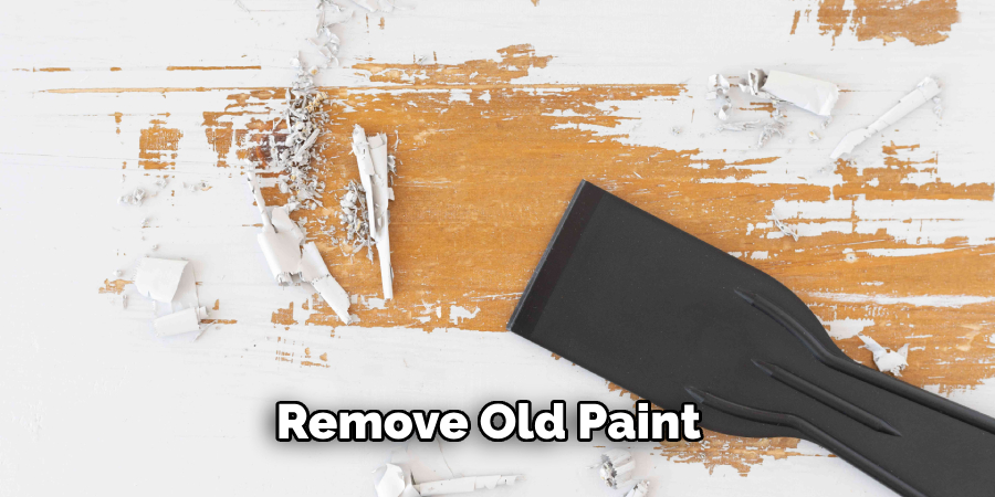 Remove the Old Paint