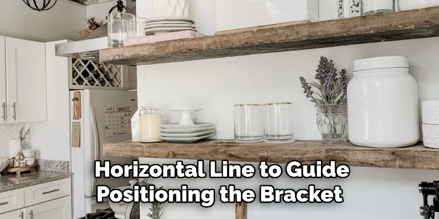 Horizontal Line to Guide Positioning the Bracket