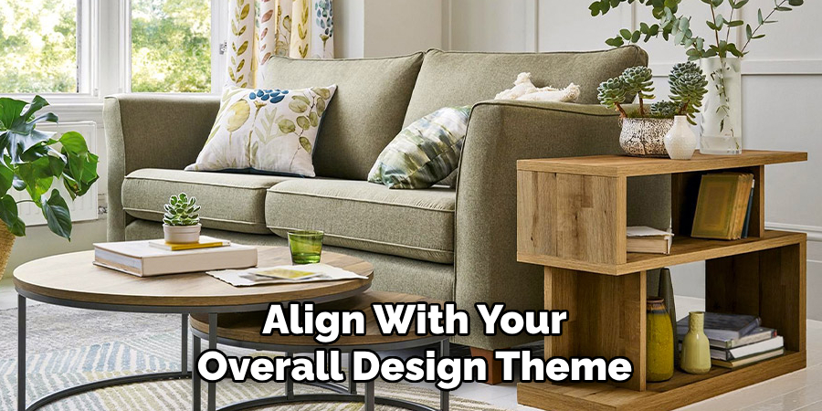 Align With Your Overall Design Theme