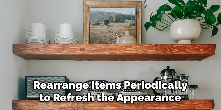 Rearrange Items Periodically to Refresh the Appearance