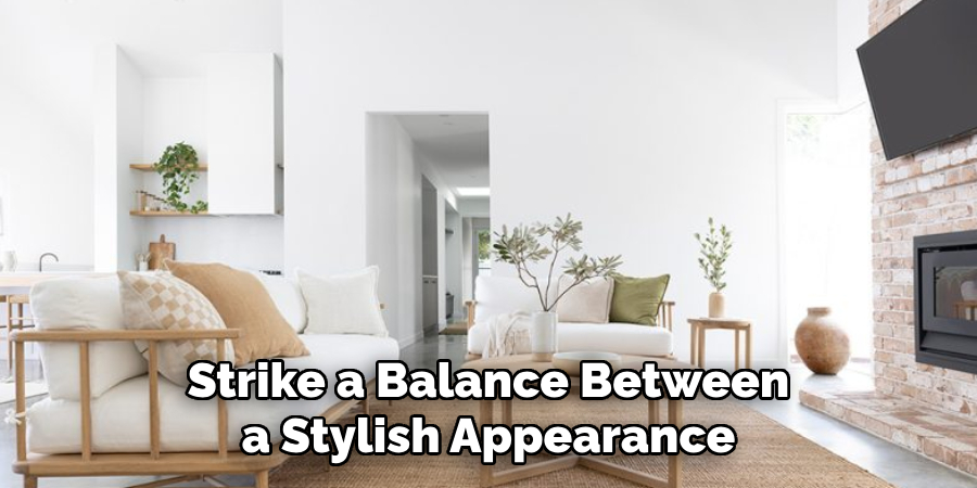 Strike a Balance Between a Stylish Appearance