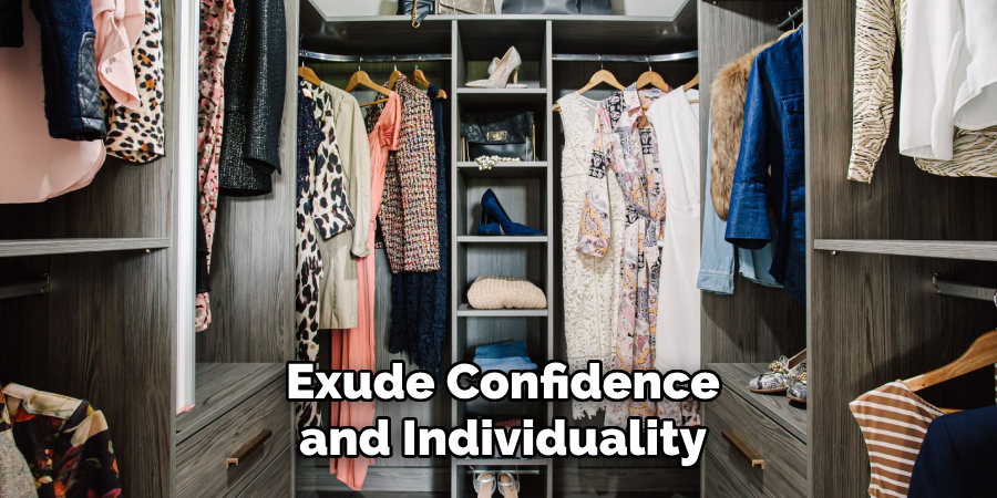 Exude Confidence and Individuality