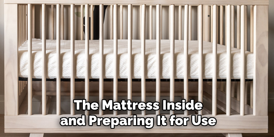 The Mattress Inside and Preparing It for Use