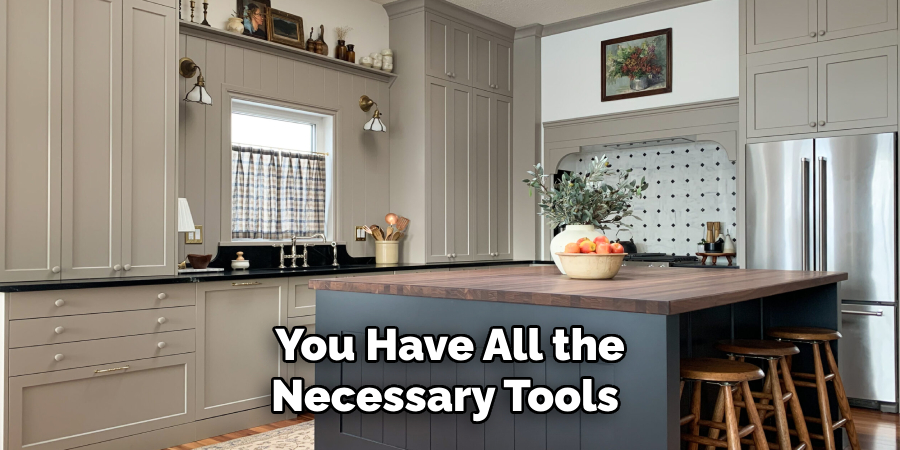 You Have All the Necessary Tools 