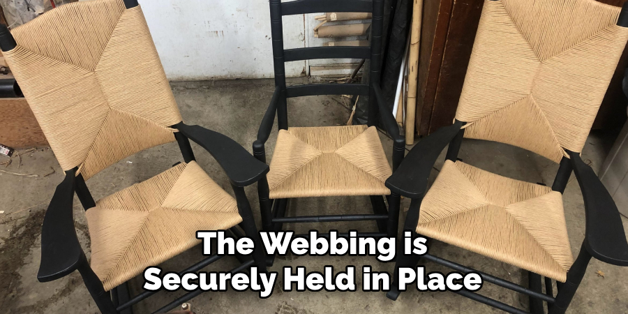 The Webbing is Securely Held in Place