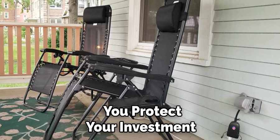 You Protect Your Investment 