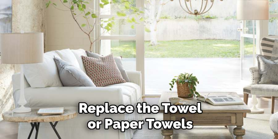 Replace the Towel or Paper Towels