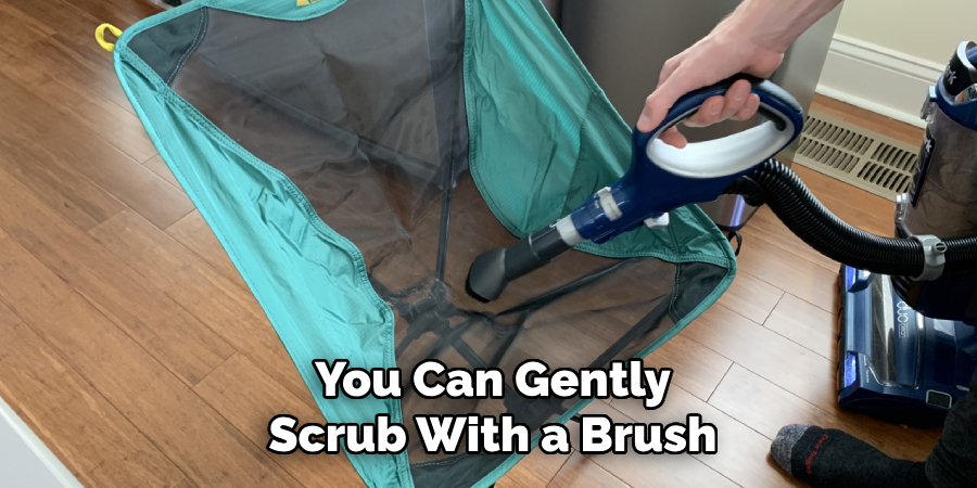 You Can Gently Scrub With a Brush