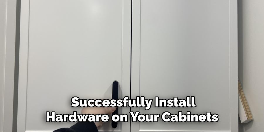 Successfully Install Hardware on Your Cabinets