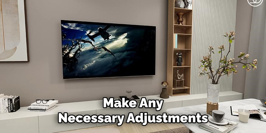 Make Any Necessary Adjustments