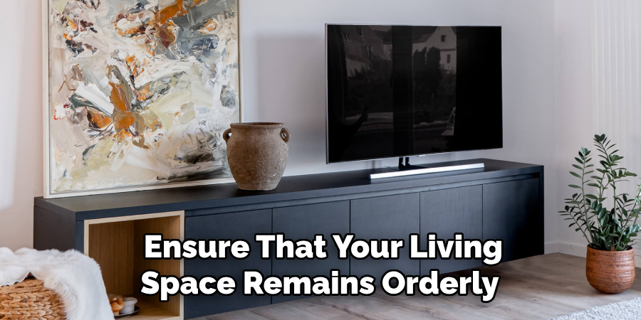 Ensure That Your Living Space Remains Orderly