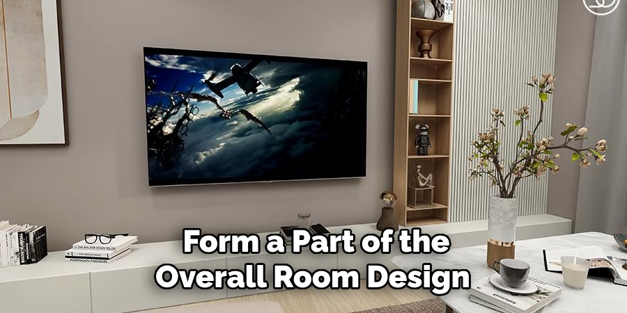 Form a Part of the Overall Room Design