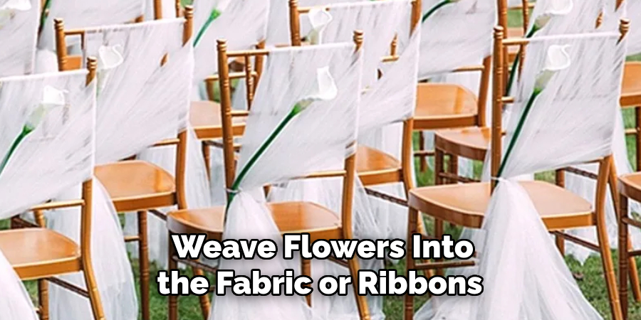 Weave Flowers Into the Fabric or Ribbons