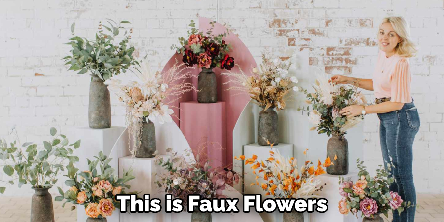 This is Faux Flowers