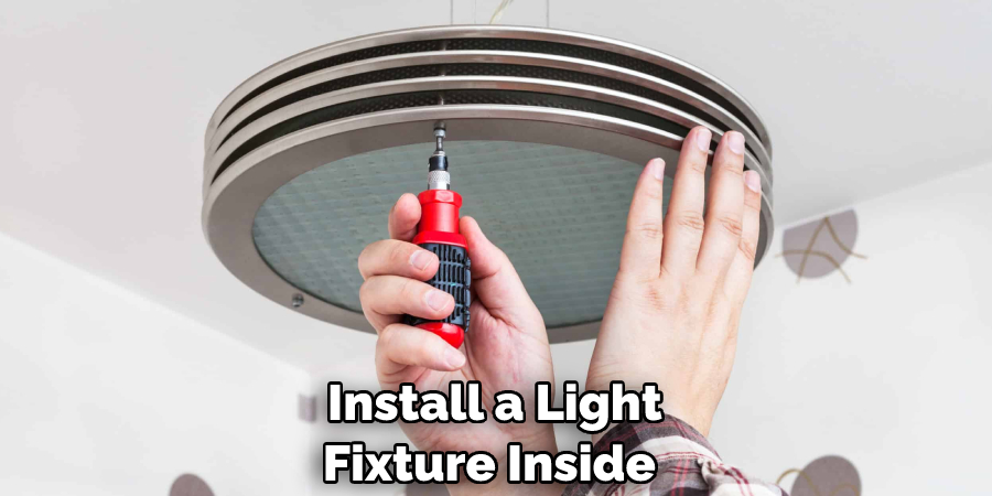 Install a Light Fixture Inside 
