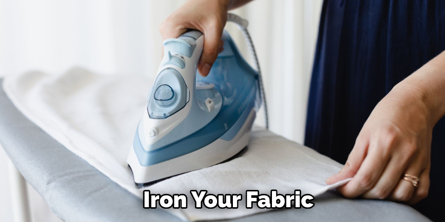Iron Your Fabric
