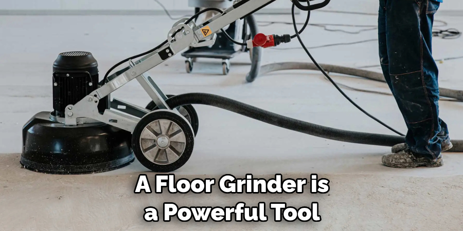 A Floor Grinder is a Powerful Tool