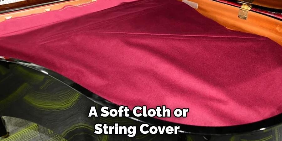 A Soft Cloth or String Cover 