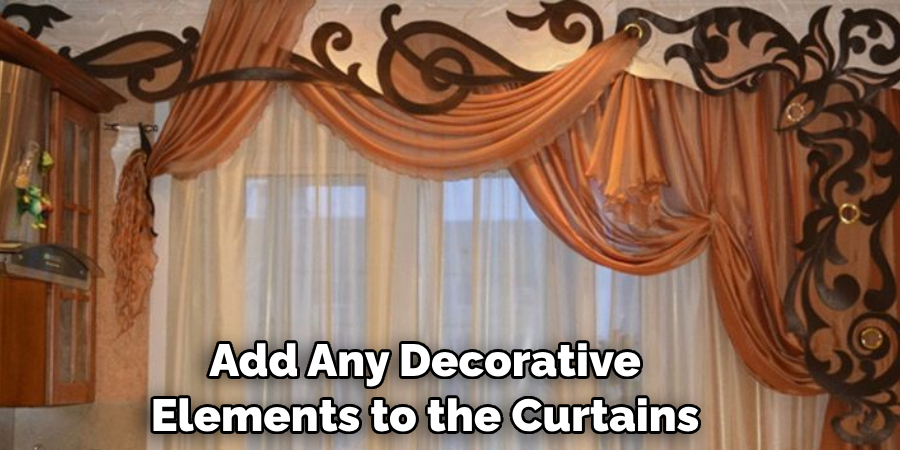  Add Any Decorative Elements to the Curtains