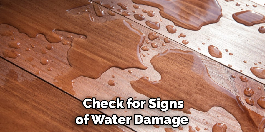  Check for Signs of Water Damage