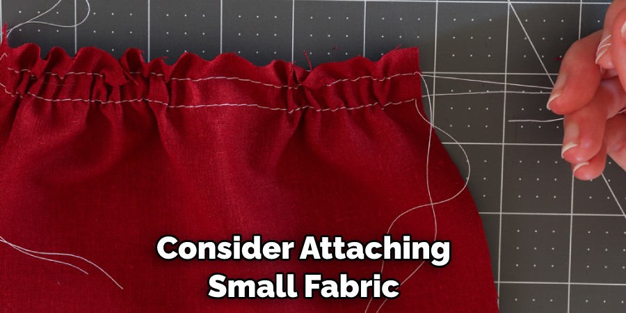Consider Attaching Small Fabric