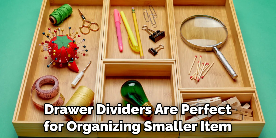 Drawer Dividers Are Perfect for Organizing Smaller Items