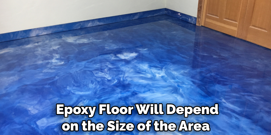  Epoxy Floor Will Depend on the Size of the Area