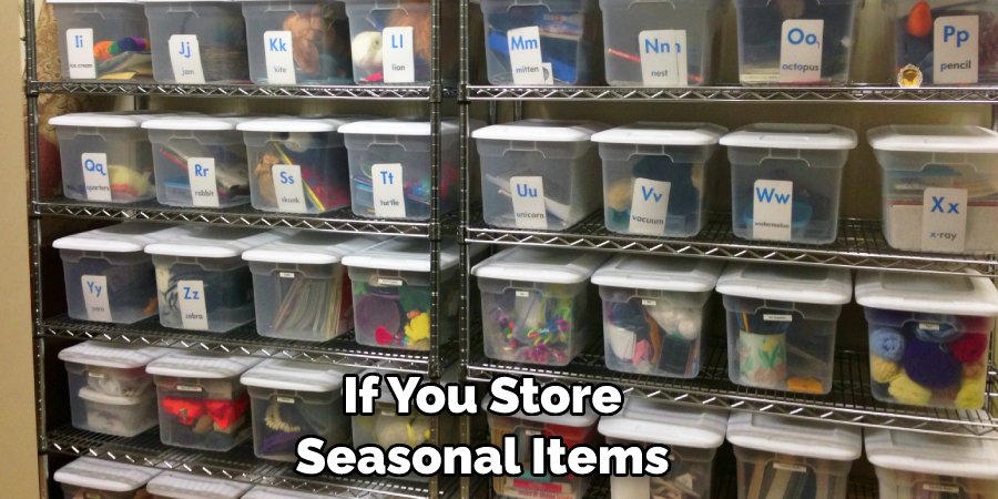 If You Store Seasonal Items