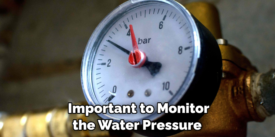  Important to Monitor the Water Pressure