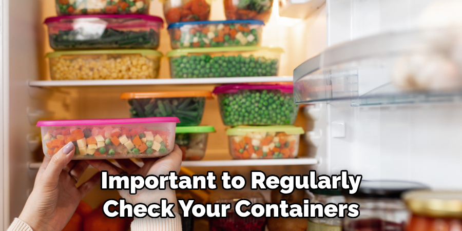 Important to Regularly Check Your Containers