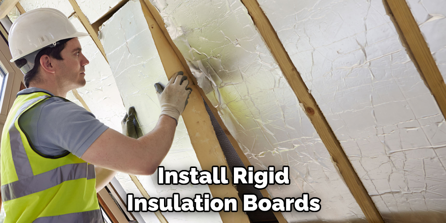 Install Rigid Insulation Boards