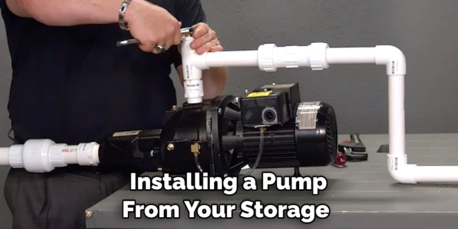  Installing a Pump From Your Storage