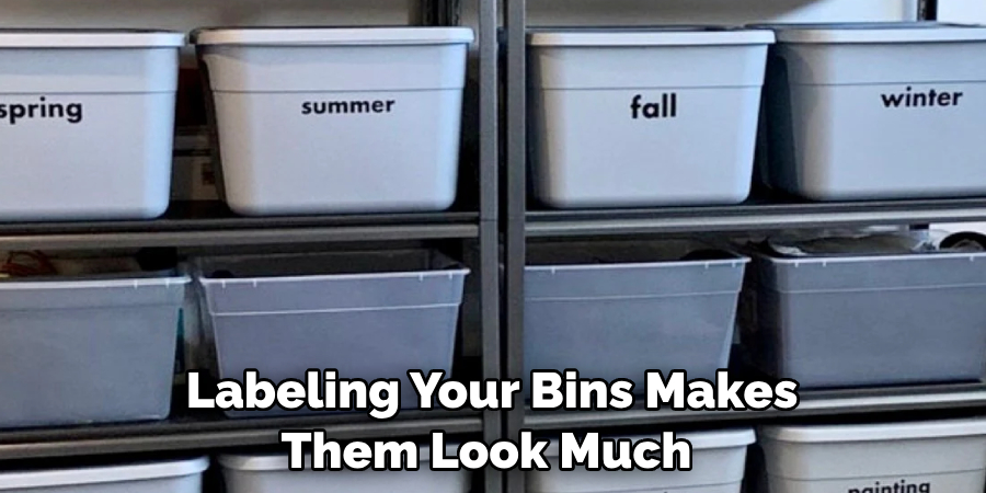 Labeling Your Bins Makes Them Look Much 