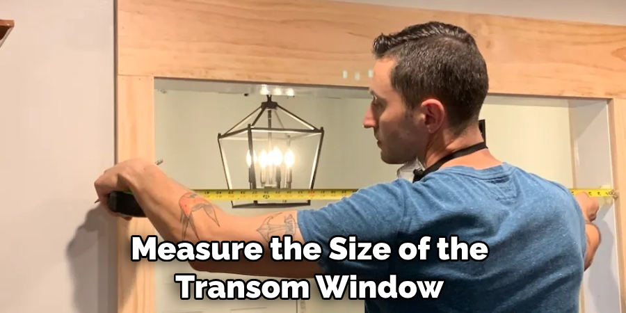 Measure the Size of the Transom Window