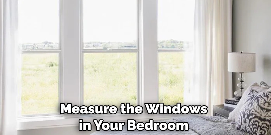 Measure the Windows in Your Bedroom