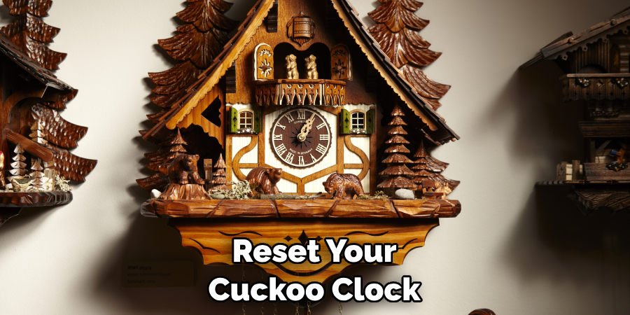 Reset Your Cuckoo Clock