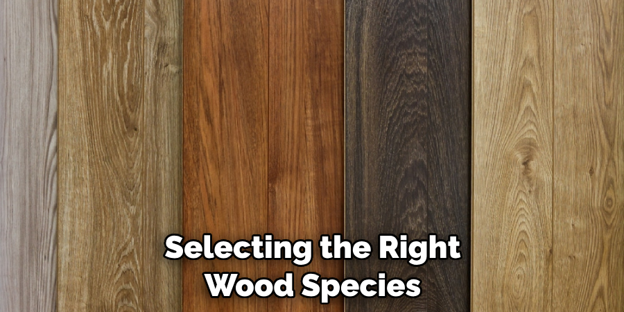 Selecting the Right Wood Species